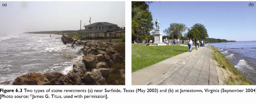 Figure 6.3 Two types of stone revetments (a) near Surfside, Texas (May 2003) and 
(b) at Jamestown, Virginia (September 2004) [Photo source: James G. Titus, used with permission].